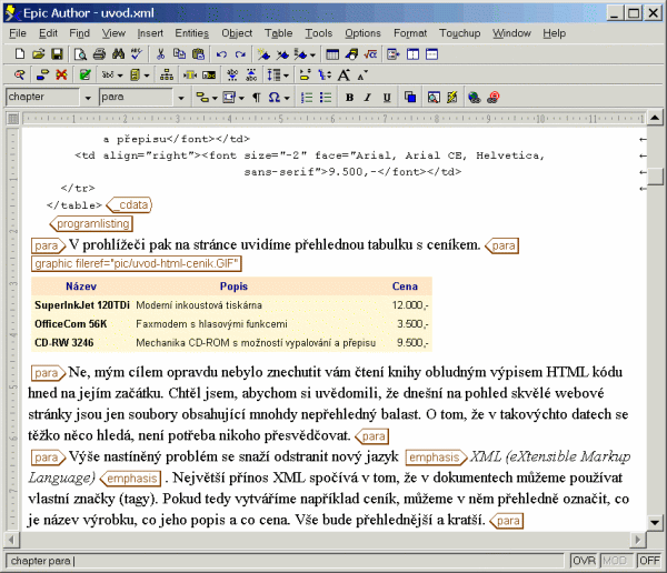 Komerční XML editory nabízejí velmi pohodlné a příjemné prostředí i pro vytváření hodně strukturovaných dokumentů v DocBooku